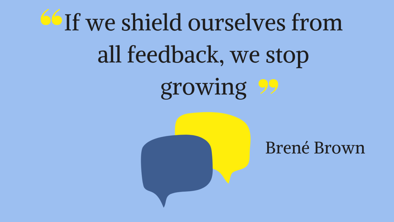Idea of the Day: My Life Changed as I Accepted the Gift of Feedback